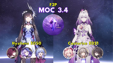 [F2P] Hysilens E0S0 x Castorice E0S1 | MoC 3.4 | Honkai: Star Rail