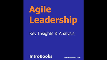 Agile Leadership: The Art of Self-Organizing to Create the Right Sense - AudioBook