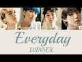 WINNER - Everyday [Hang, Rom & Eng Lyrics]