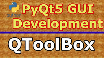 PyQt5 Desktop Application Development Creating QToolBox  #24