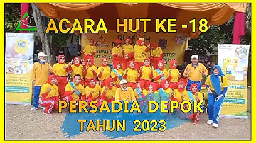 PERSADIA DEPOK - MERIAHNYA ACARA HUT KE-18 PERSADIA DEPOK TAHUN 2023