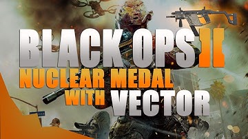 Black Ops 2: Nuclear With Every Gun - VECTOR