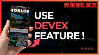 How to Use Roblox DevEx Feature