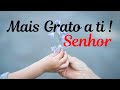 Grato a ti ( Rose Nascimento)