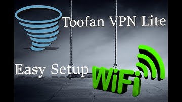 How To Easy Setup Toofan Lite VPN (English)