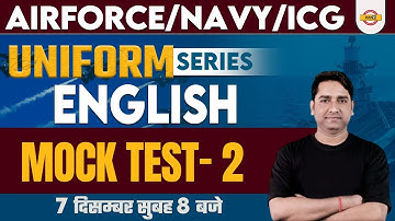 AIRFORCE/NAVY/ICG | UNIFORM SERIES | ENGLISH MOCK TEST 02 | BY AMAN SIR