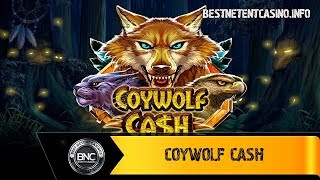 Coywolf Cash slot by Play’n Go