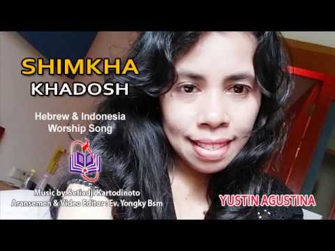 SHIMKHA KHADOSH (שמך קדש) - Hebrew & Indonesia Christian Worship Song