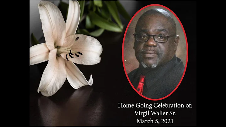 Home Going of Virgil Waller Sr.