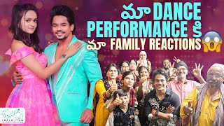 Ma Dance Performance ki Ma Family Reaction 😱 || Mehaboob Dil Se || Sri Satya || Infinitum Media