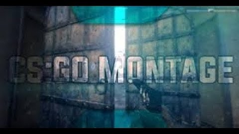 CS:GO - Ace Montage #1