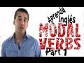 La forma más fácil de aprender MODAL VERBS, part 1