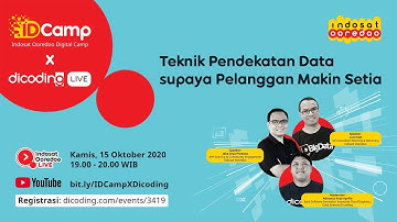 IDCamp X Dicoding LIVE: Teknik Pendekatan Data supaya Pelanggan Makin Setia