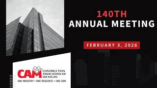2026 CAM 140th Annual Meeting @BuildwithCAM