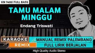 TAMU MALAM MINGGU || KARAOKE REMIX PALEMBANG