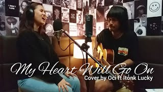 My Heart Will Go On - Celine Dion (Cover) Oci ft Itonk Lucky | Cover Akustik