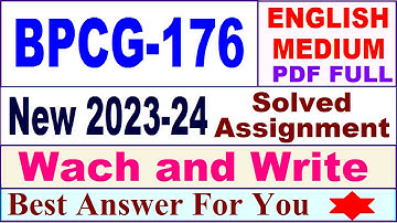 BPCG 176 solved assignment 2023-24 in English / bpcg 176 solved assignment 2024 / bpcg 176 english