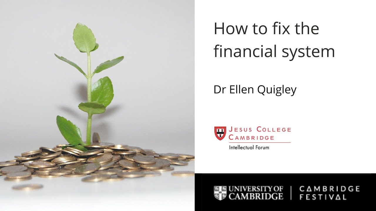 How To Fix The Financial System Youtube