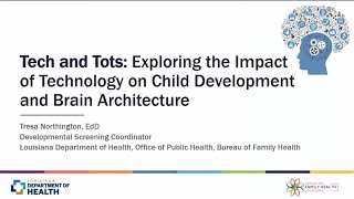 Tech and Tots: Exploring the Impact of Technology on Child Development and Brain Architecture | 2025