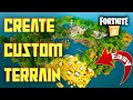 How to create Custom Terrain for your Mini BR Map in Fortnite! ***EASY***