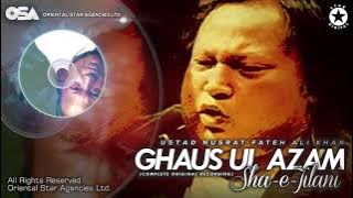 Ghaus Ul Azam Sha e Jilani | Nusrat Fateh Ali Khan | complete full version | OSA Worldwide