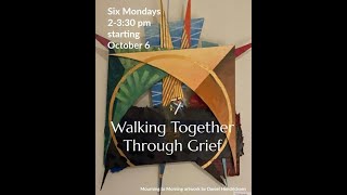 Walking Together Through Grief