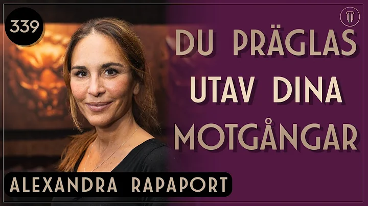 Motgngarna Blir Din Styrka, Alexandra Rapaport | F...