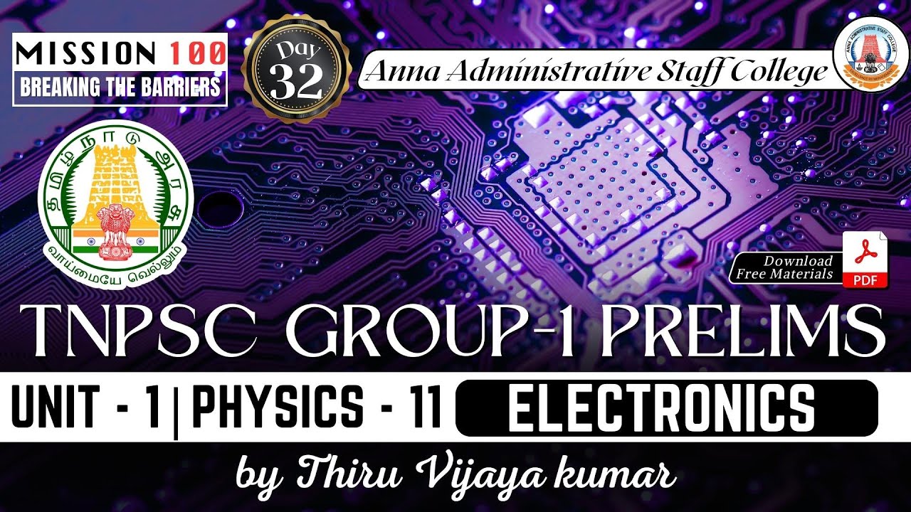 MISSION 100 | TNPSC Group -1 Prelims | PHYSICS 11 | ELECTRONICS மின்னணுவியல் | Mr. Vijaya kumar
