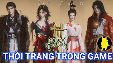 Cùng Leo soi kho đồ Thời Trang trong game Where Winds Meet.