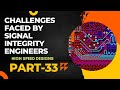 Challenges faced by Signal Integrity Engineer | High speed Designs - Part 33