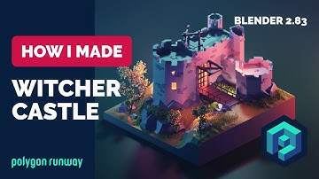 Witcher Castle in Blender 2.8 - Low Poly 3D Modeling