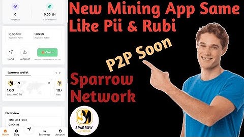 Sparrow Network New Mining App | Sparrow Network P2P Start | 1 Coin Price = $2 |