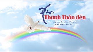 HIỆP LỄ: XIN THÁNH THẦN ĐẾN - Lm Thái Nguyên
