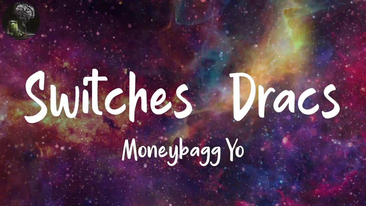 Switches & Dracs (Lyrics) Moneybagg Yo YouTube