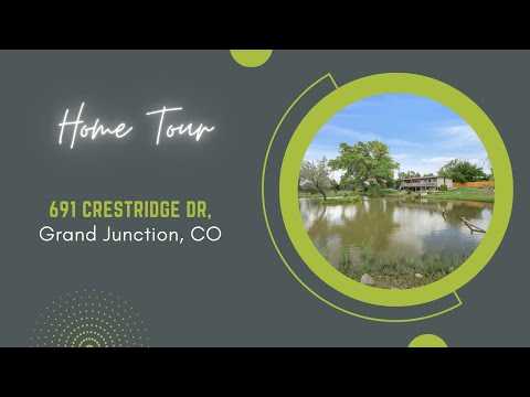 691 Crestridge Dr, Grand Junction, CO home video tour