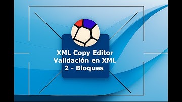 LMSGI - UT2 - Esquemas XML Copy Editor 2 - Bloques