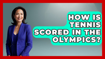 How Is Tennis Scored In The Olympics? - The Racket Xpert