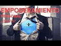 ¿Qué es el Empoderamiento Personal y Cómo Transformar Tu Vida? 💪