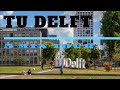 5 Minutes TU Delft tour