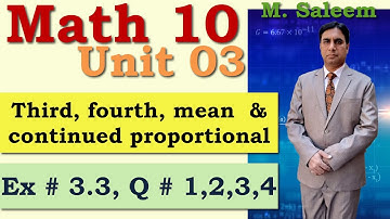 Third, fourth, mean and continued proportionals, Exercise 3.3, Questions 1,2,3,4.Lec_3.3-01, Math 10