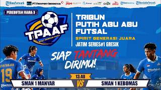Download lagu JUARA 3 (PUTRA) - Tribun Putih Abu-Abu Futsal: SMA NEGERI 1 MANYAR VS SMA NEGERI 1 KEBOMAS