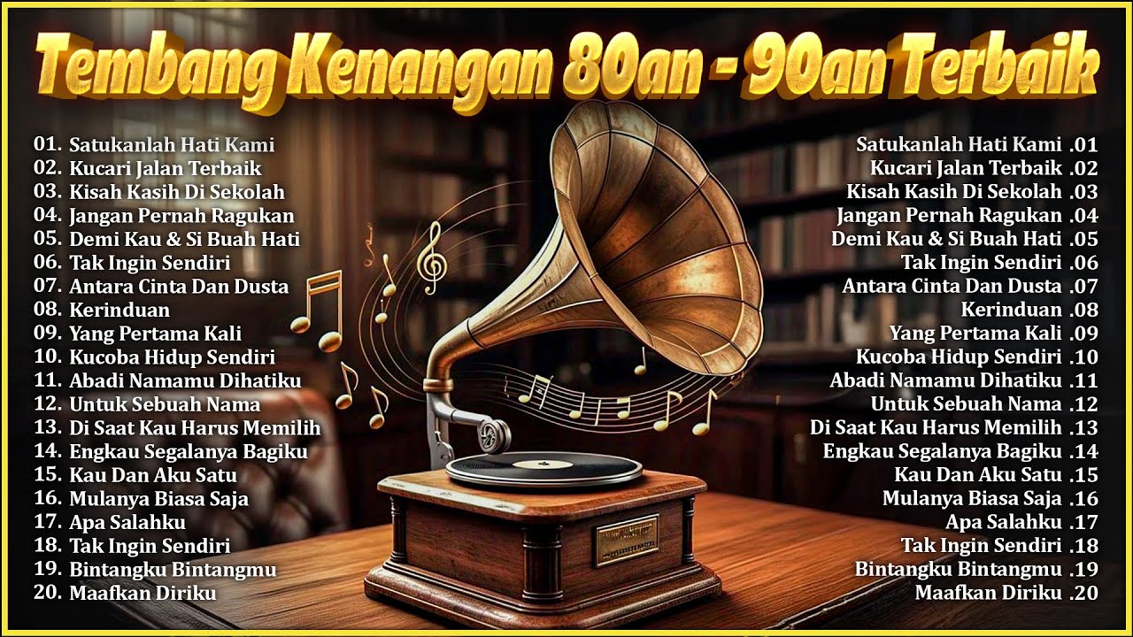Tembang Kenangan 80an 90an Terbaik | Kumpulan lagu lawas Terpopuler Tembang Kenangan 80an 90an Terbaik | Kumpulan lagu lawas Terpopuler