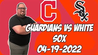 Cleveland Guardians vs Chicago White Sox 4/19/22 Free MLB Pick and Prediction MLB Betting Tips