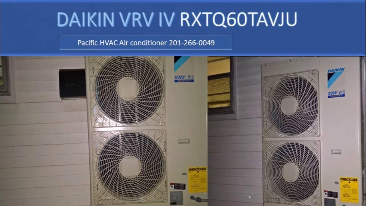 Daikin VRV IV S RXTQ60TAVJU 5 Ton 5 zones AC & heat pump, Bronx NY