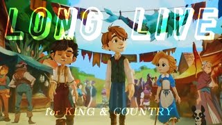 Long Live || for KING & COUNTRY || The Wingfeather Saga || Music Video (Slight Flash Warning)