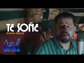 TE SOÑE - Vicente Garcia - AZUL BACHATA sesion en vivo 2021