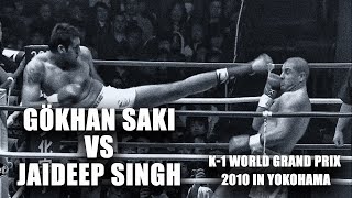 Gokhan Saki vs Jaideep Singh | K-1 World Grand Prix 2010 in Yokohama