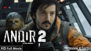Andor Season 2 Full Movie (2025) Disney  Movie New Hollywood Movie Review & Facts
