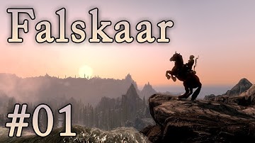 Skyrim - Falskaar Playthrough #01
