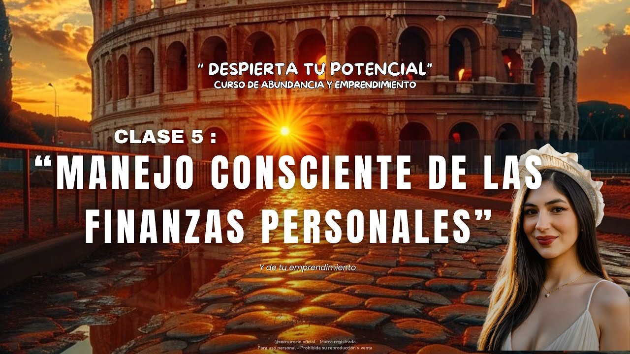 Clase 5: Manejo consciente de las finanzas personales - YouTube